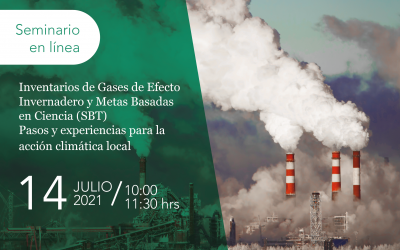 Inventarios de Gases de Efecto Invernadero y Metas Basadas en Ciencia (SBT). Pasos y experiencias para la acción climatica local