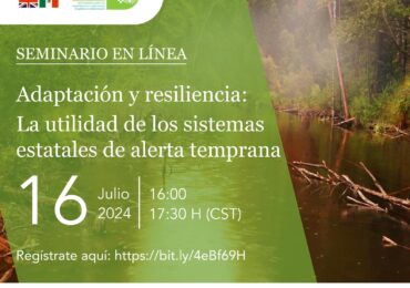 Seminario en línea I Adaptación y resiliencia: La utilidad de los sistemas estatales de alerta temprana